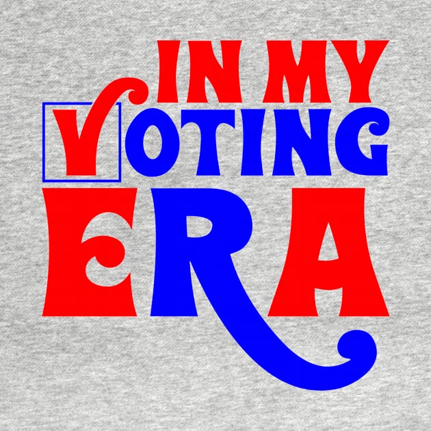 In my voting era by Fun Planet